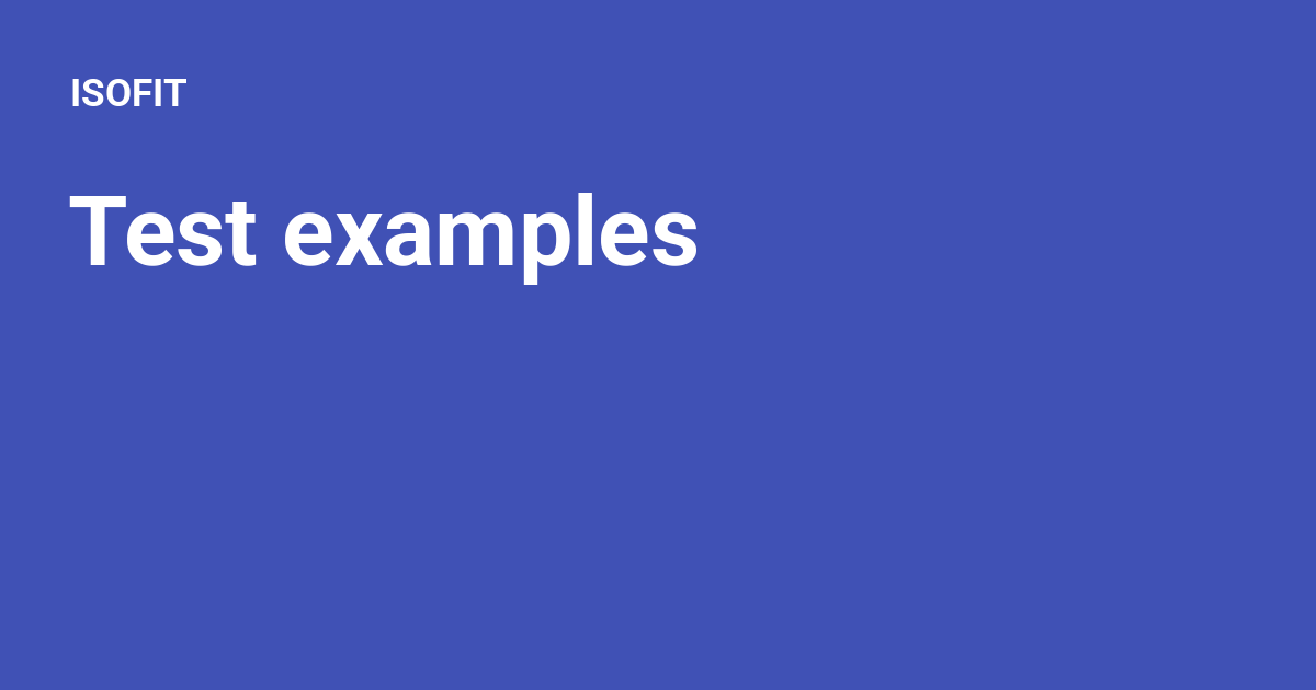 Test examples - ISOFIT