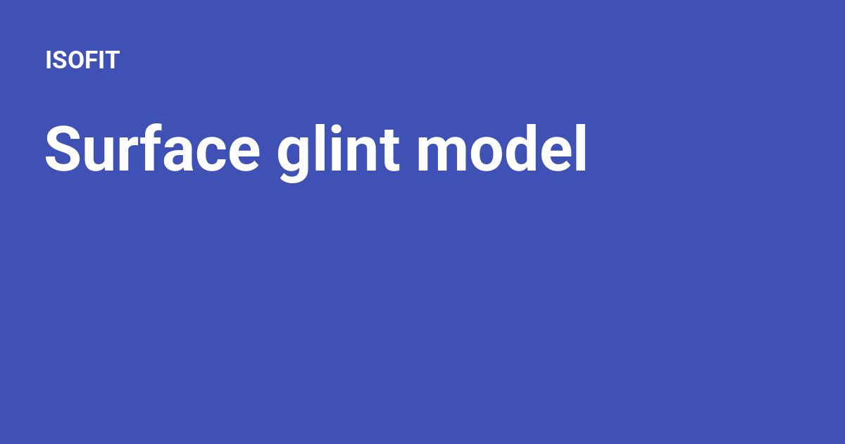 Surface glint model - ISOFIT
