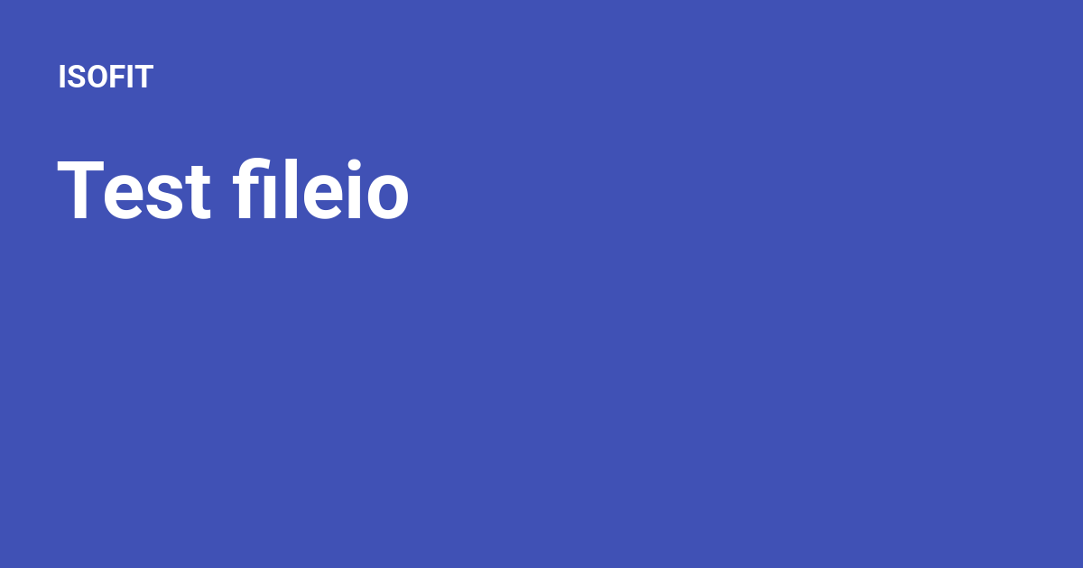 Test fileio - ISOFIT