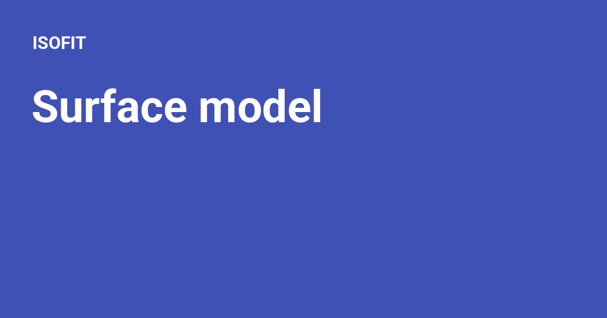 Surface model - ISOFIT